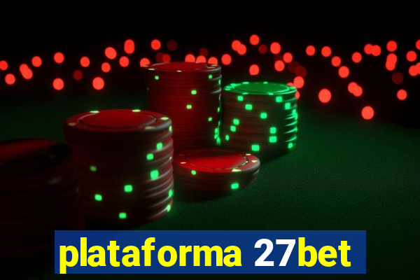 plataforma 27bet